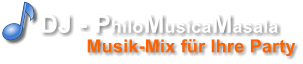 DJ - PhiloMusicaMasala Musik-Mix fr Ihre Party